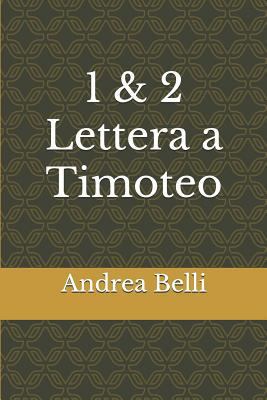 1 & 2 Lettera a Timoteo [Italian] 1549679228 Book Cover