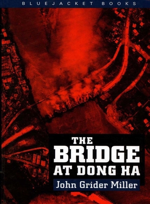 The Bridge at Dong Ha 155750587X Book Cover