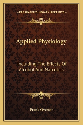 Applied Physiology: Including The Effects Of Al... 1163116793 Book Cover