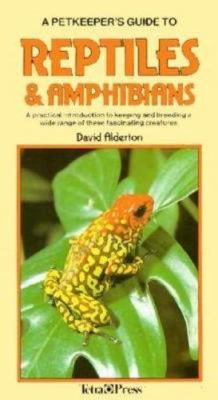 Petkeepers Guide to Reptiles & Amphibians 1564651568 Book Cover