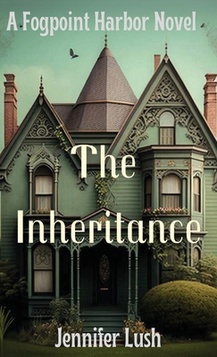 The Inheritance: A Fogpoint Harbor Novel 1952422469 Book Cover