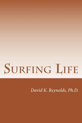 Surfing Life: Reflections on the Confessions of... 1530140056 Book Cover