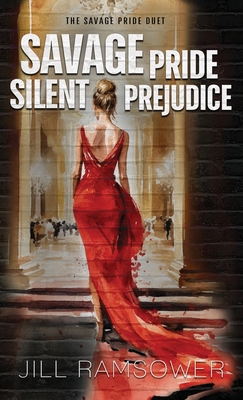 Savage Pride Silent Prejudice: The Savage Pride... 1963286782 Book Cover