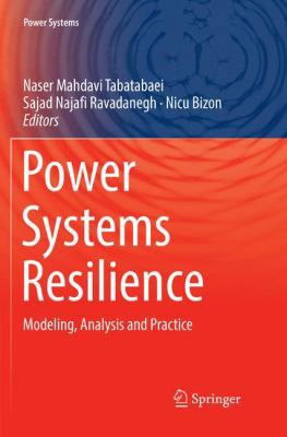 Power Systems Resilience: Modeling, Analysis an... 3030068528 Book Cover