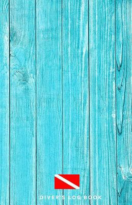 Diver's Log Book: scuba diving log book 100 dives 1076877621 Book Cover