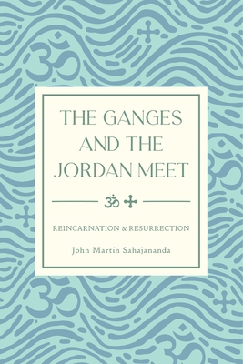 The Ganges and the Jordan Meet B0DJC73CRF Book Cover