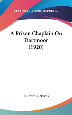 A Prison Chaplain On Dartmoor (1920) 110400996X Book Cover