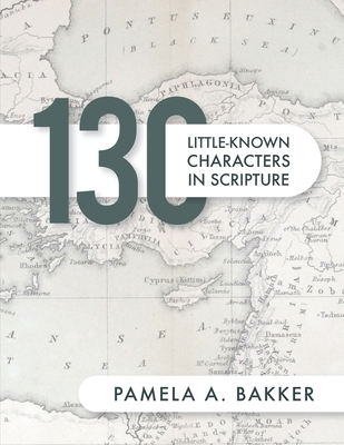 130 Little-Known Bible Characters in Scripture B0CCZDVL7P Book Cover