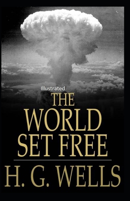 The World Set Free Illustrated B0876Z2Q3S Book Cover