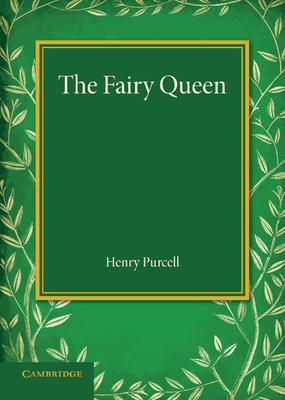 The Fairy Queen: An Opera 1107634121 Book Cover