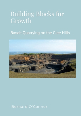 Basalt Quarrying on the Clee Hills, Shropshire 1447864514 Book Cover