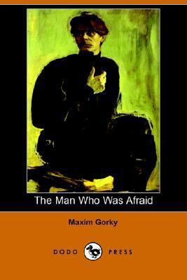 The Man Who Was Afraid 1406505765 Book Cover