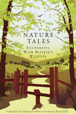 Nature Tales: Encounters with Britain's Wildlife 1904027946 Book Cover