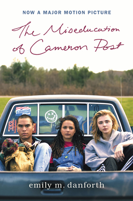 The Miseducation of Cameron Post Movie Tie-In E... 0062884492 Book Cover