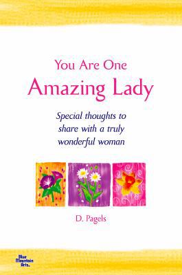 You Are One Amazing Lady: Special Thoughts to S... 1680881507 Book Cover