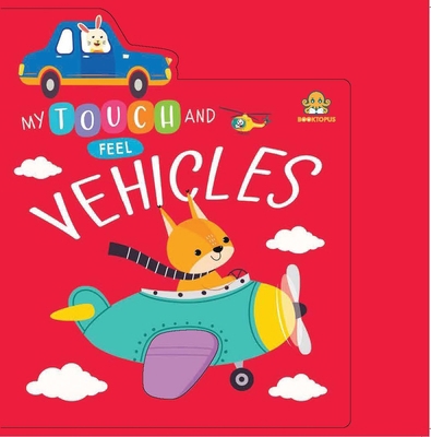 My Touch and Feel Vehicles 936989800X Book Cover