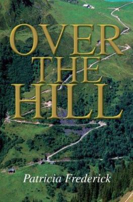 Over The Hill 059530429X Book Cover