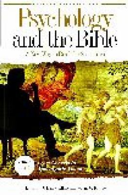 Psychology and the Bible: A New Way to Read the... 0275983498 Book Cover