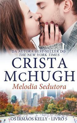 Melodia Sedutora [Portuguese] 1946620262 Book Cover