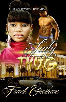 Lady and Tha Thug 1537066048 Book Cover