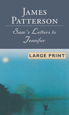 Sam's Letters to Jennifer [Large Print] 0316000744 Book Cover