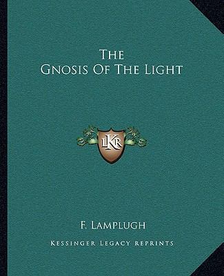 The Gnosis Of The Light 1162906308 Book Cover
