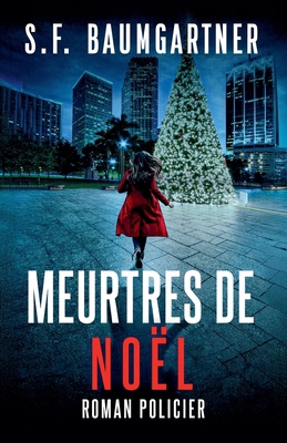 Meurtres de Noel [French] B0G1L7L321 Book Cover