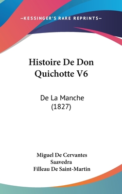 Histoire de Don Quichotte V6: de La Manche (1827) [French] 1160659699 Book Cover