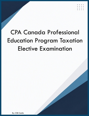 CPA Canada Professional Education Program Taxat... B0HCH7KSDC Book Cover