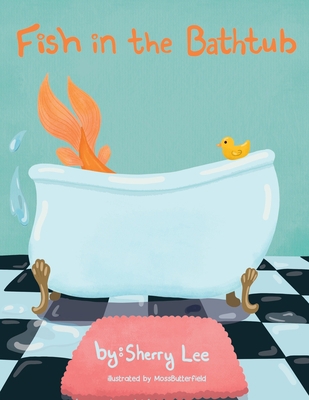 Fish in the Bathtub B0CKJVFRP2 Book Cover
