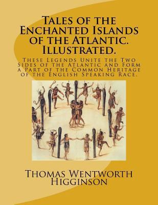 Tales of the Enchanted Islands of the Atlantic.... 1542593050 Book Cover