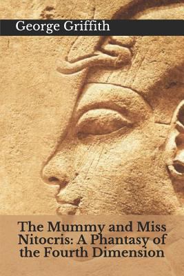 The Mummy and Miss Nitocris: A Phantasy of the ... 179393990X Book Cover