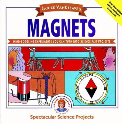 Janice Vancleave's Magnets: Mind-Boggling Exper... 0471571067 Book Cover