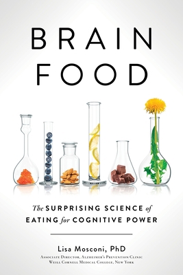 Brain Food: The Surprising Science of Eating fo... 0399573992 Book Cover