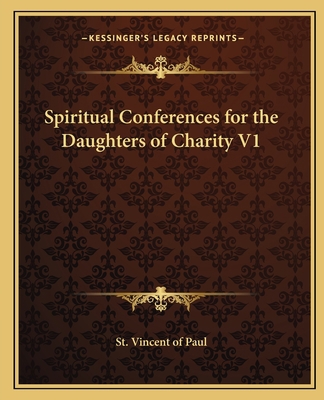 Spiritual Conferences for the Daughters of Char... 1162619724 Book Cover