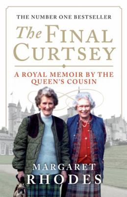 The Final Curtsey: A Royal Memoir by the Queen'... 1780270852 Book Cover