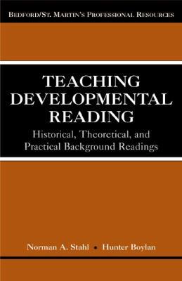 Teaching Developmental Reading: Historical, The... 0312247745 Book Cover