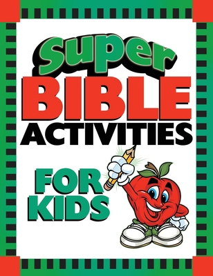 Super Bible Activities for Kids 1643528440 Book Cover