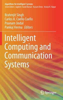Intelligent Computing and Communication Systems 9811612943 Book Cover
