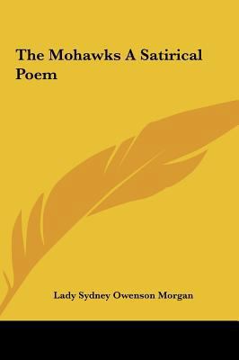 The Mohawks a Satirical Poem 1161471235 Book Cover