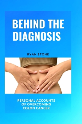 Behind the Diagnosis: Personal Accounts of Over... [Large Print] B0C2S6B5ST Book Cover