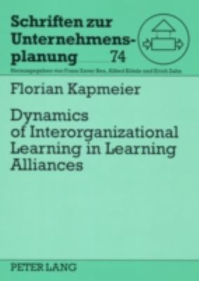 Dynamics of Interorganizational Learning in Lea... 3631561504 Book Cover