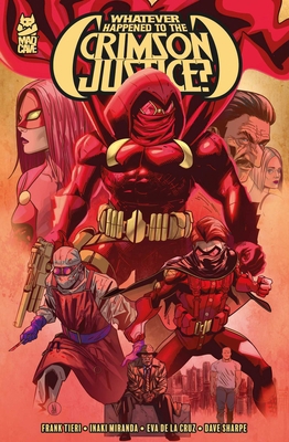 Whatever Happened to the Crimson Justice? 1960578863 Book Cover