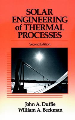 Solar Engineering of Thermal Processes 0471510564 Book Cover