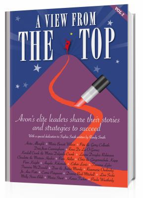 View from the Top Volume 2 Avon's Elite Leaders... 0989712915 Book Cover