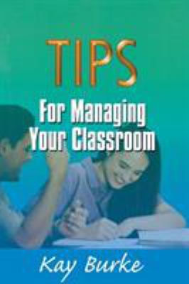 Tips for Managing Your Classroom 1575174413 Book Cover
