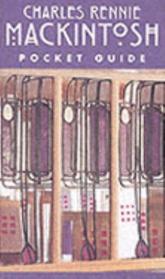 Charles Rennie MacKintosh : Pocket Guide 1841072494 Book Cover