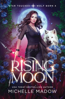 Rising Moon (Star Touched: Wolf Born 4) B0CGYRGPVX Book Cover