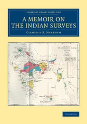 A Memoir on the Indian Surveys 110807992X Book Cover
