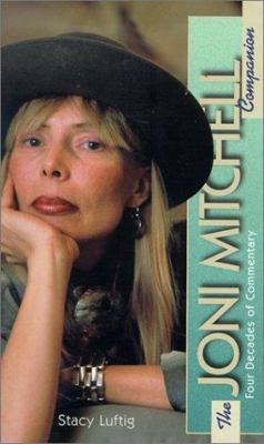 The Joni Mitchell Companion: Four Decades of Co... 0825671906 Book Cover